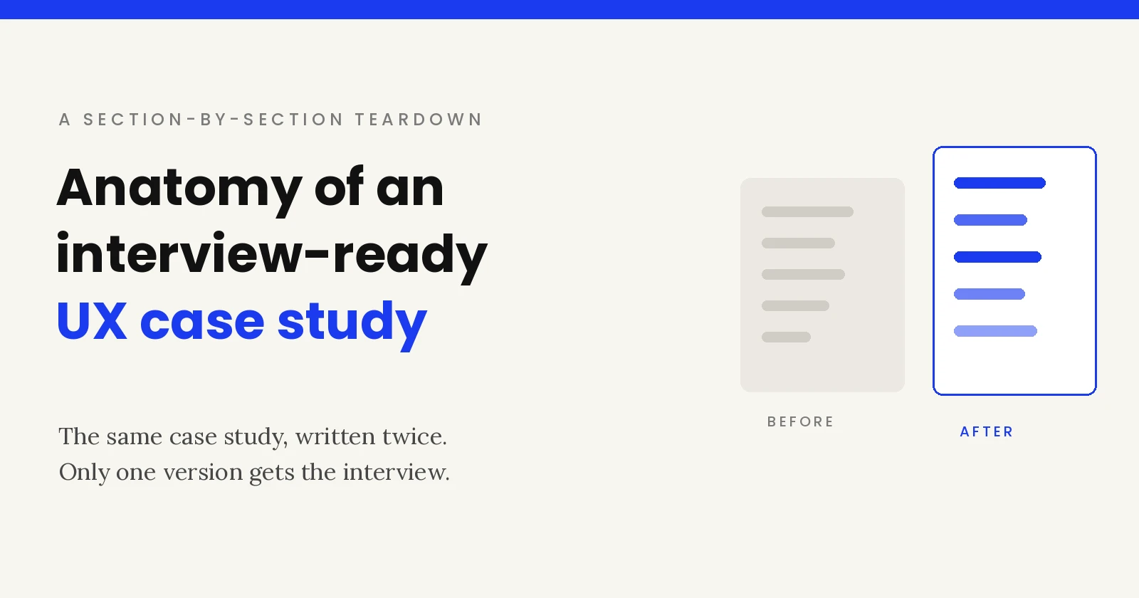 Before and after comparison of the same UX case study, a weak gray version next to an interview-ready blue version